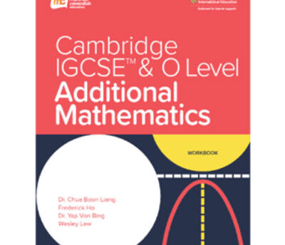 CAMBRIDGE IGCSE AND O LEVEL ADDITIONAL MATHEMATICS WORKBOOK