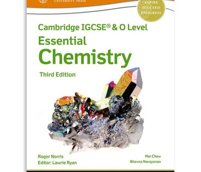 Cambridge IGCSE & O Level Essential Chemistry Third Edition
