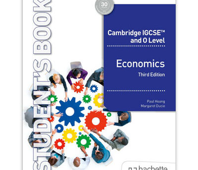 Cambridge IGCSE and O Level Economics