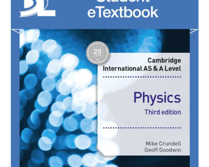 Cambridge International AS and A Level Physics Student’s Book