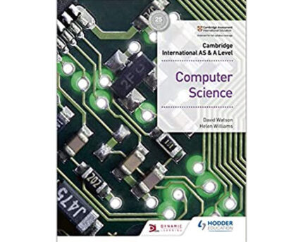 Cambridge International AS and A Level Computer Science Hodder