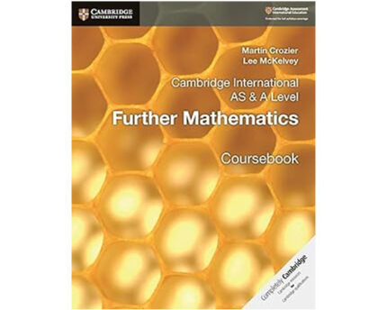 Cambridge International AS and A Level Further Mathematics Coursebook