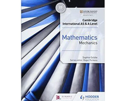 Cambridge International AS and A Level Mathematics Mechanics