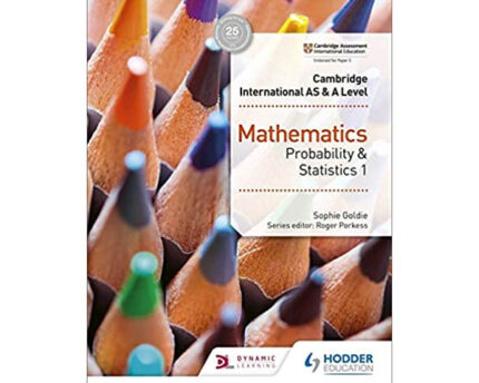 Cambridge International AS and A Level Mathematics Probability & Statistics 1