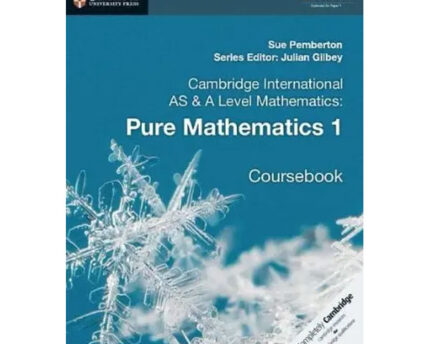 Cambridge International AS and A Level Pure Mathematics 1 Coursebook