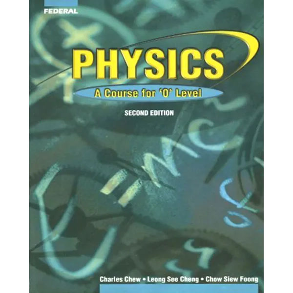 Physics A Course for O Level Physics A Course for O Level