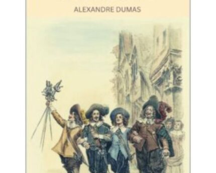 Alexander Dumas’ The Three Musketeers