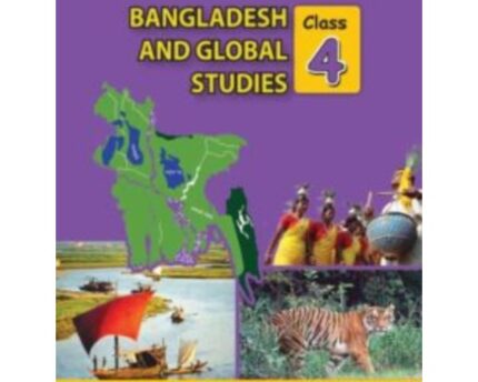 Bangladesh and Global Studies Book Four