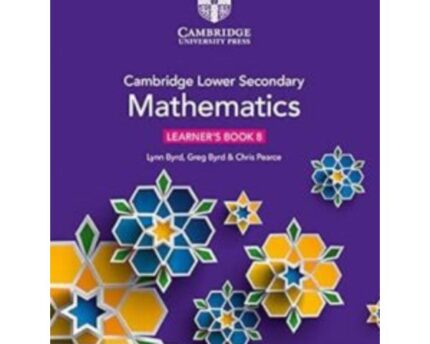 Cambridge Mathematics Skills Learner’s Book Eight