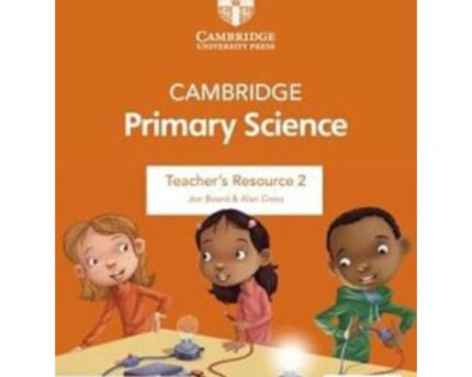Cambridge Primary Science Teacher’s Resource 2
