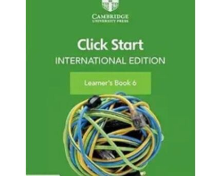 Click Start International Edition Learner’s Book 6