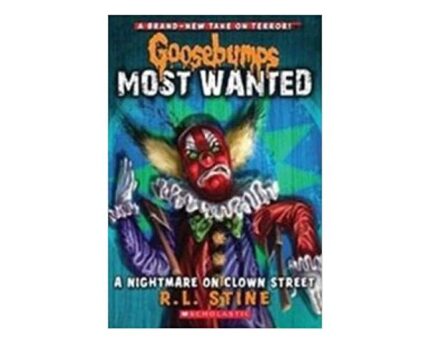 Clown Street Nightmare Goosebumps Most Wanted