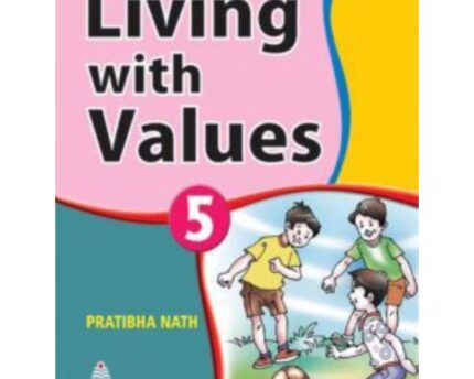 Develop Life Skills Living Values Book