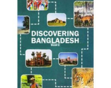Discover Bangladesh History Culture Book One