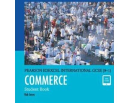 Edexcel IGCSE Commerce Student Book 9-1