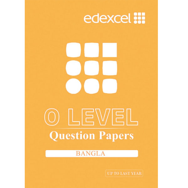 Edexcel O Level Bengali Year Wise Question Paper – Up To Last Year Edexcel O Level Bengali Year Wise Question Paper – Up To Last Year