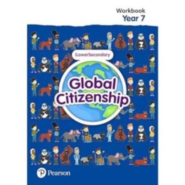 Global Citizenship Year Seven Activity Workbook Global Citizenship Year Seven Activity Workbook