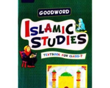 Goodword Islamic Studies Textbook For Class 7