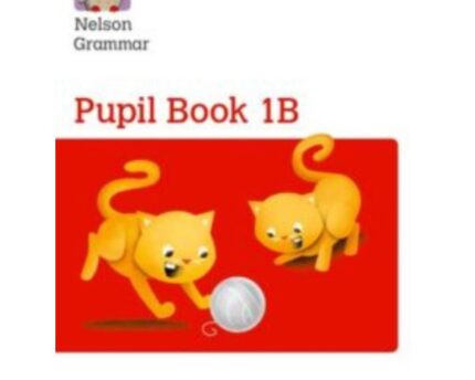 Grammar Pupil Book 1B Nelson