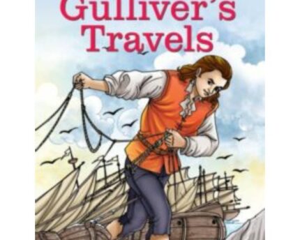 Gulliver’s Amazing Adventures In Distant Lands