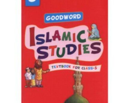 Islamic Studies Lessons Goodword Class Five
