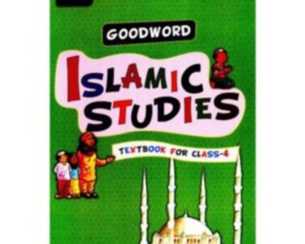 Islamic Studies Student Workbook Goodword Class Four