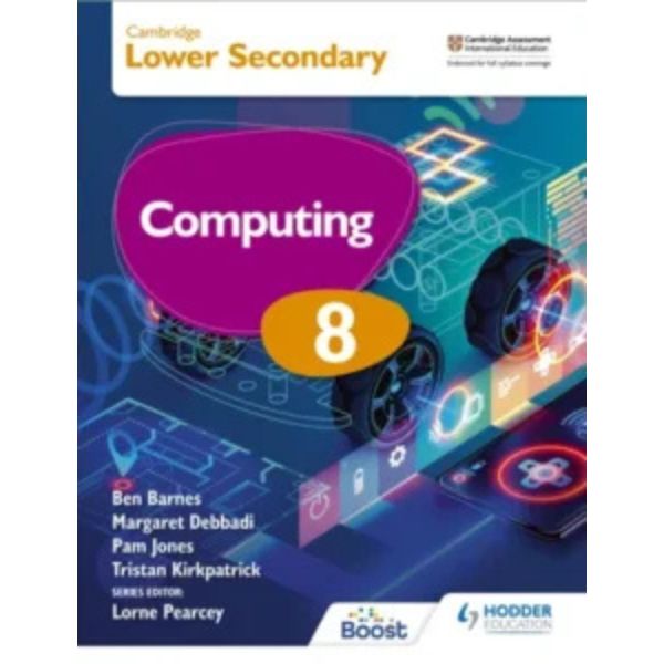 Lower Secondary Computing Cambridge Student Book Lower Secondary Computing Cambridge Student Book