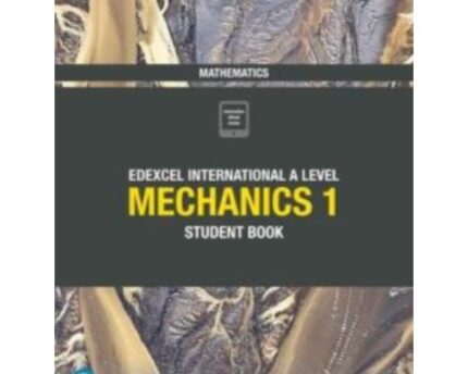 Mechanics 1 Complete Textbook Edexcel IAL