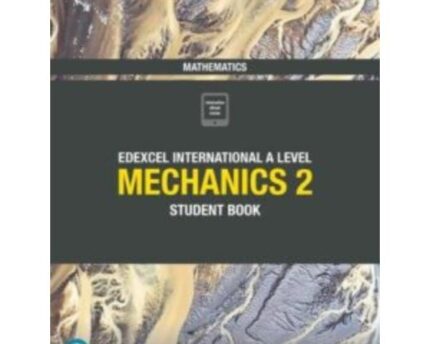 Mechanics 2 Complete Study Guide Edexcel