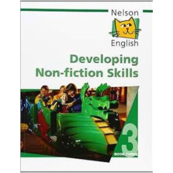 Nelson English Non-Fiction Skills Workbook Three Nelson English Non-Fiction Skills Workbook Three