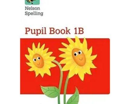 Nelson Spelling Pupil Book Level 1B