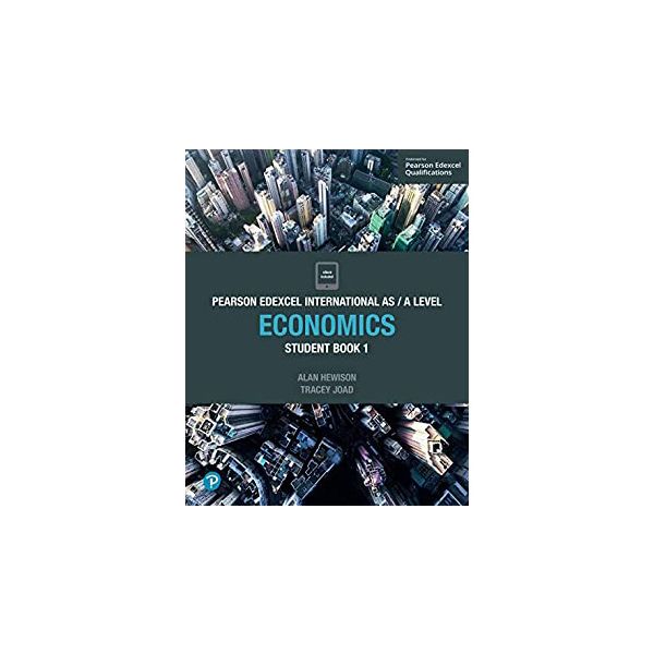 Pearson Edexcel Economics Learning Book 1 ASA Level Pearson Edexcel Economics Learning Book 1 ASA Level