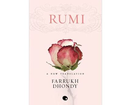 Rumi Heartfelt Words In Fresh Form