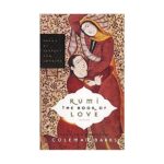 Rumi Poetry Teaching Love And Compassion