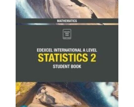 Statistics 2 IAL Student Edition Book