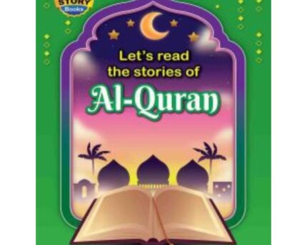 The Al-Quran Inspirational Stories Book
