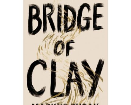 Markus Zusak Bridge Of Clay Collection