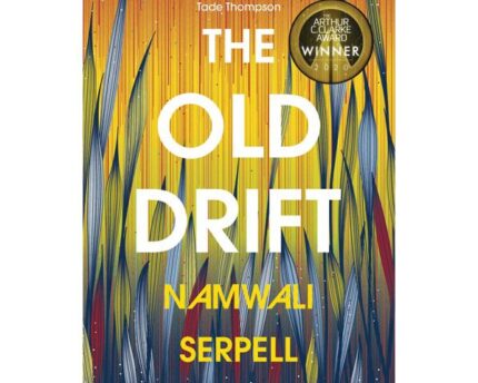 The Old Drift Exciting Historical Novel
